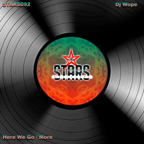 DJ Wope - Here We Go - More [STARS092]